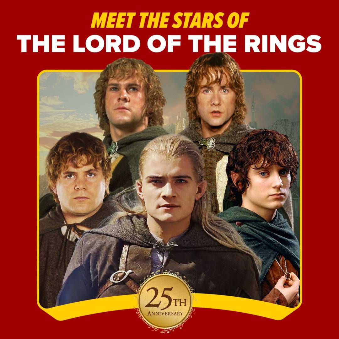 Five characters from The Lord of the Rings film series, in costume, are featured with a "25th Anniversary" badge and the text "Meet the Stars of The Lord of the Rings" above them.
