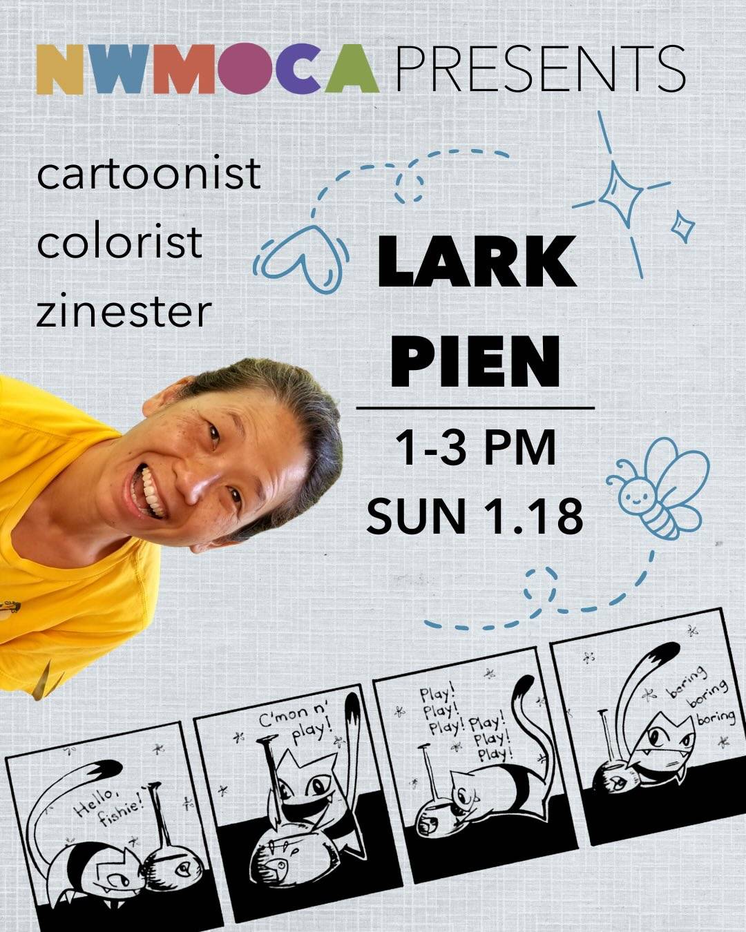 Event poster for NWMoca featuring cartoonist Lark Pien, with her photo, event details for Sun 1.18, and a comic strip with a playful cat.