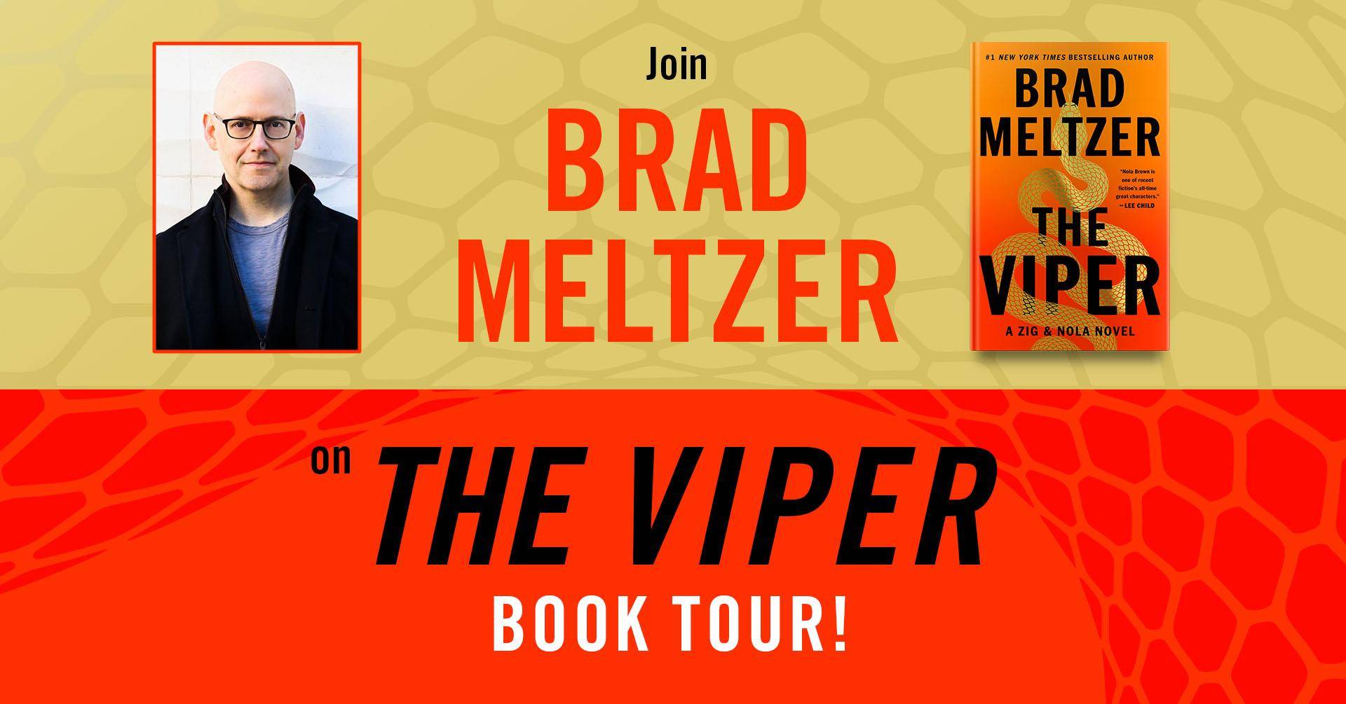 Promotional graphic for Brad Meltzer’s "The Viper" book tour, featuring a photo of the author and the book cover with a viper design.