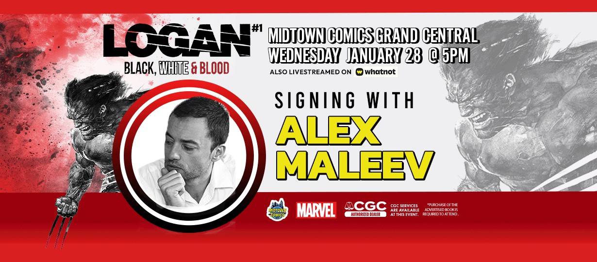 Promotional banner for "Logan: Black, White & Blood" #1 signing event with Alex Maleev at Midtown Comics Grand Central on January 23 at 5 PM. Features artwork of Wolverine.