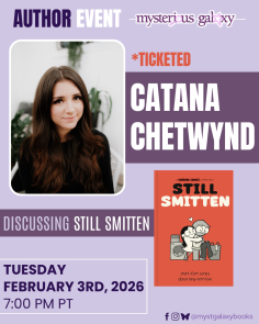 Promotional flyer for a ticketed author event featuring Catana Chetwynd discussing her book "Still Smitten" on Tuesday, February 3rd, 2026, at 7:00 PM PT.