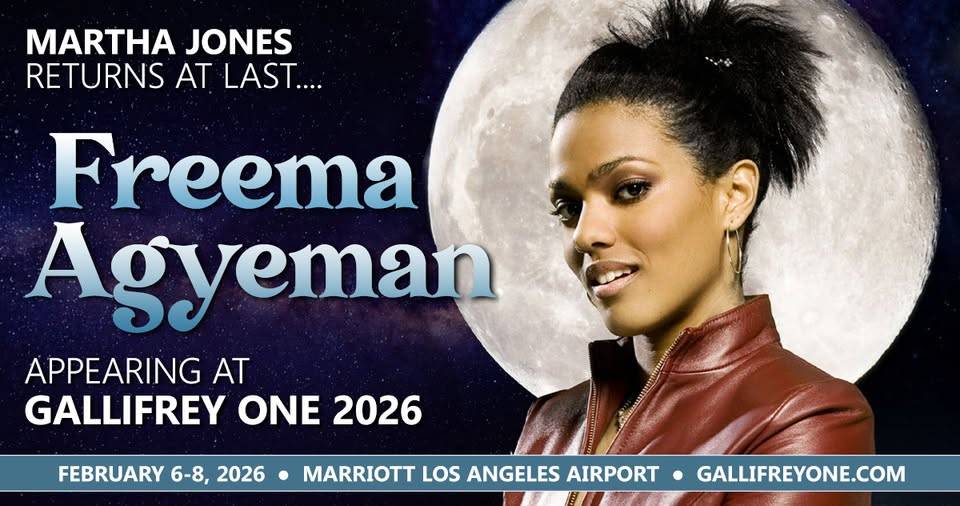 Promotional image announcing Freema Agyeman’s appearance at Gallifrey One 2026, featuring her photo, event date February 6-8, 2026, and location at Marriott Los Angeles Airport.