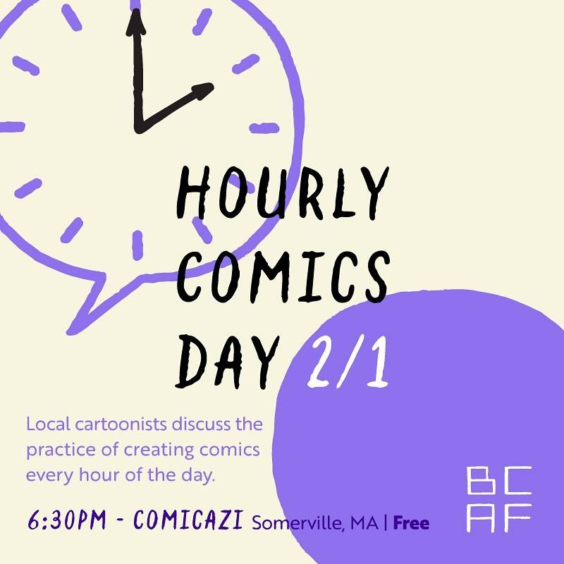 A promotional graphic for Hourly Comics Day on 2/1, featuring event details: 6:30 PM at Comicazi, Somerville, MA, free admission, and a brief event description.