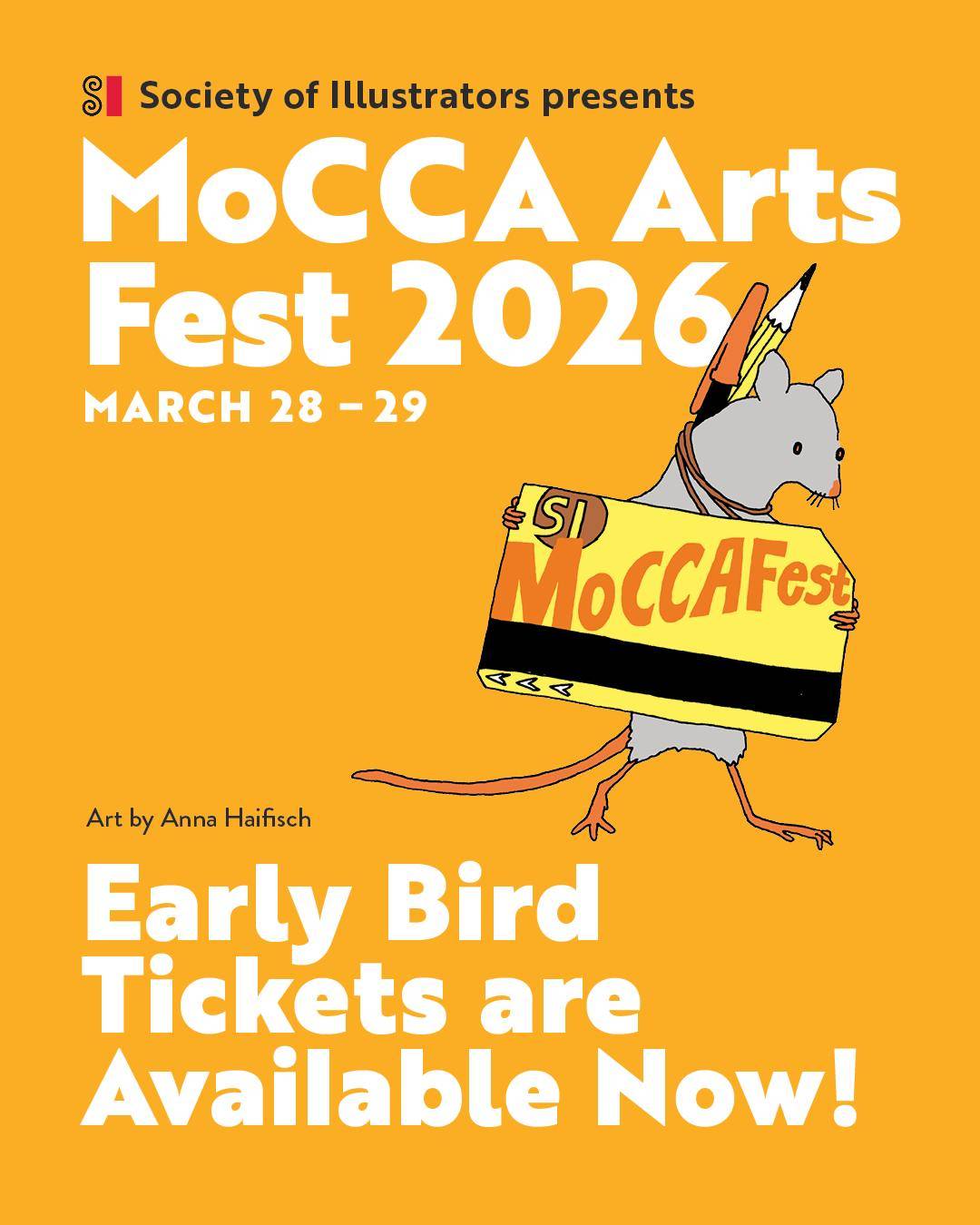 Promotional poster for MoCCA Arts Fest 2026 featuring a mouse holding a sign, with early bird tickets now available; event dates are March 28–29.