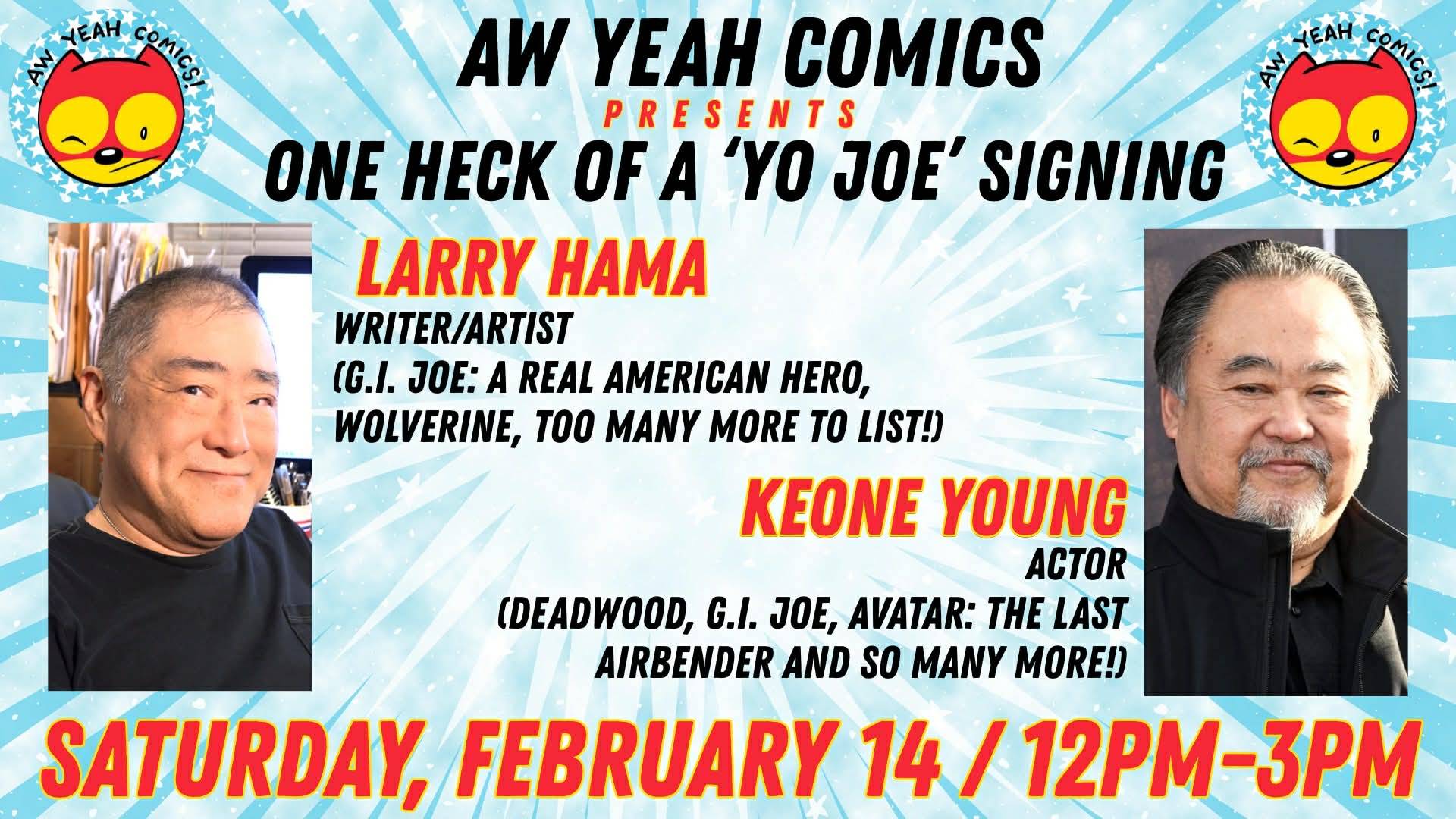 Promotional poster for a comic signing event with Larry Hama and Keone Young at Aw Yeah Comics on Saturday, February 14, from 12 PM to 3 PM.