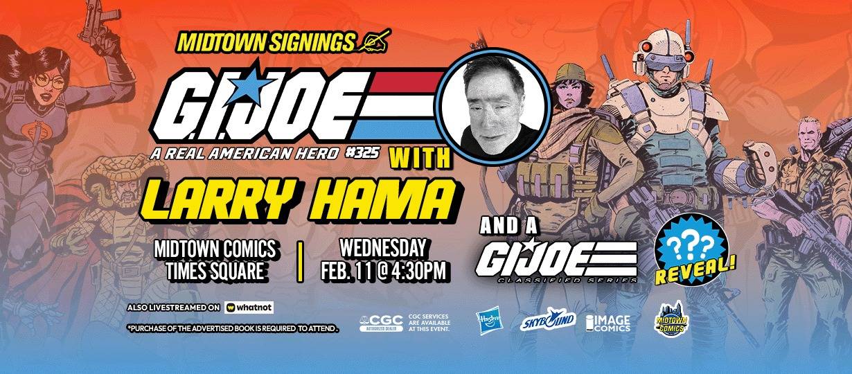 Promotional poster for a G.I. Joe comic signing with Larry Hama at Midtown Comics, featuring comic art and event details for February 11 at 4:30 PM.