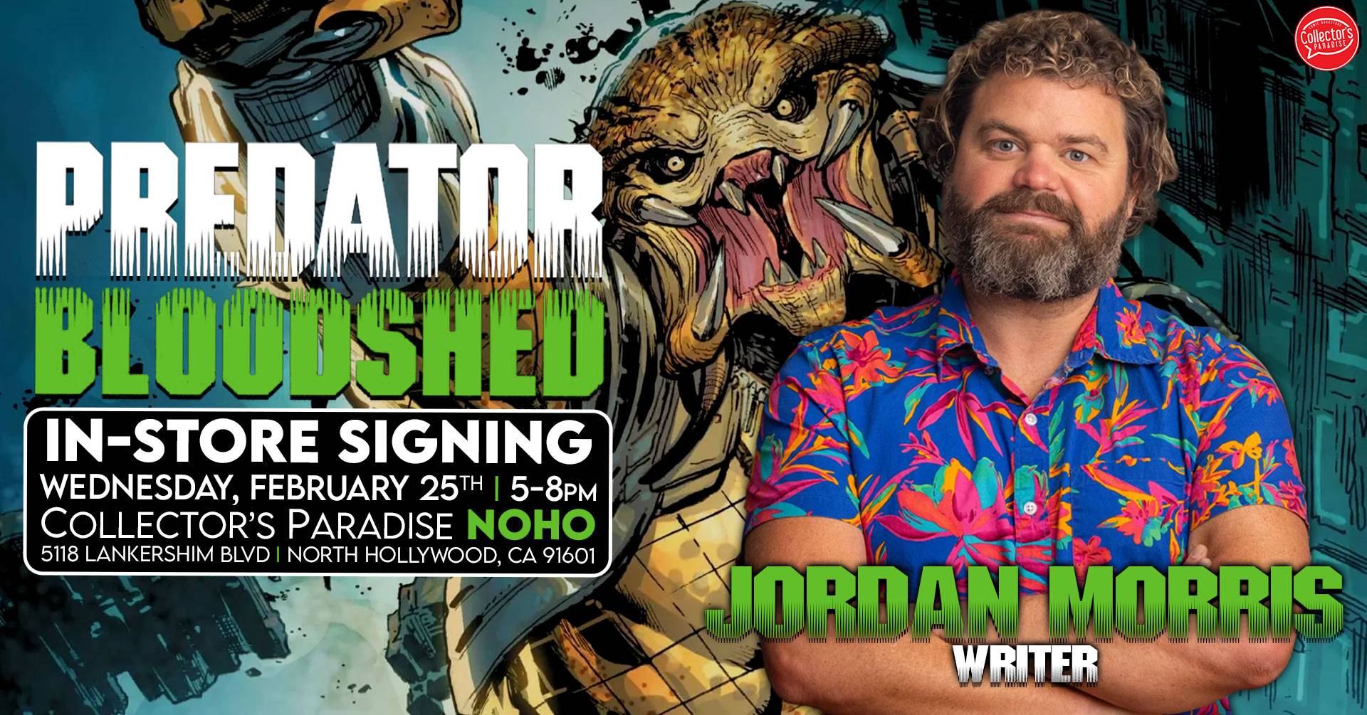 Promotional image for "Predator: Bloodshed" in-store signing with writer Jordan Morris, featuring comic art of a Predator and event details at Collector's Paradise NOHO.