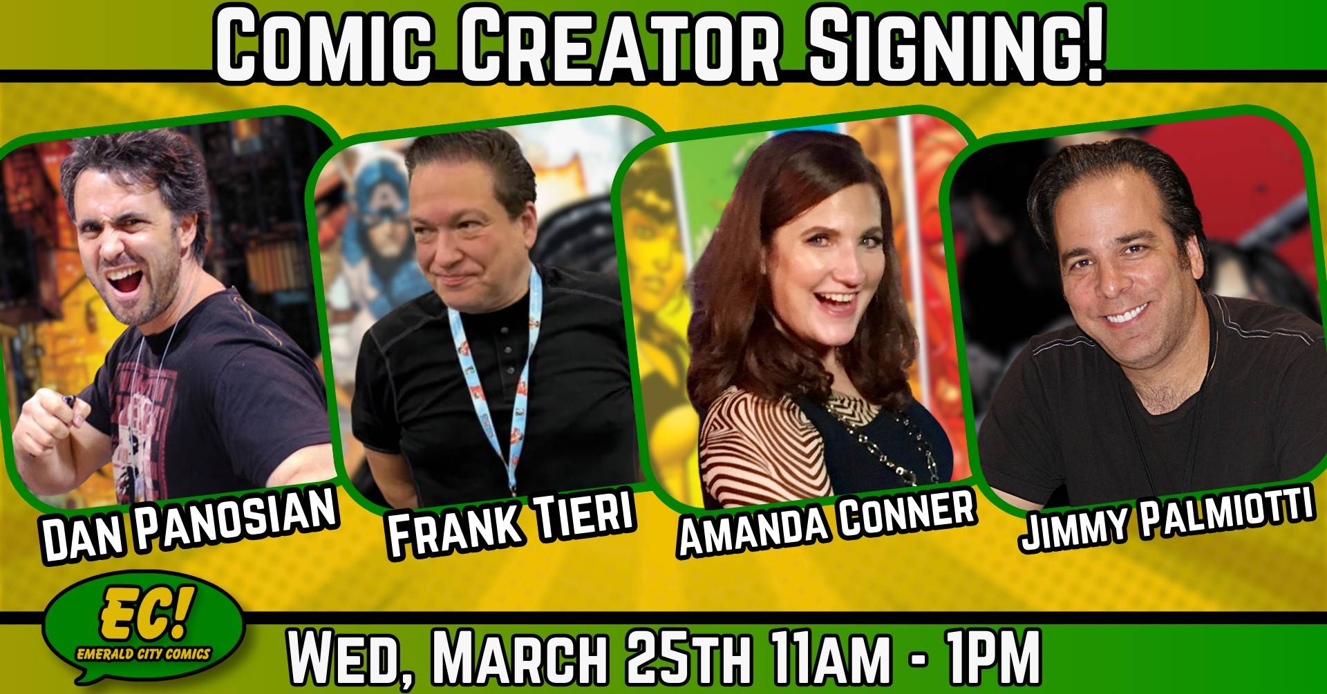Promotional poster for a comic creator signing event featuring Dan Panosian, Frank Tieri, Amanda Conner, and Jimmy Palmiotti on March 25th from 11am to 1pm at Emerald City Comics.