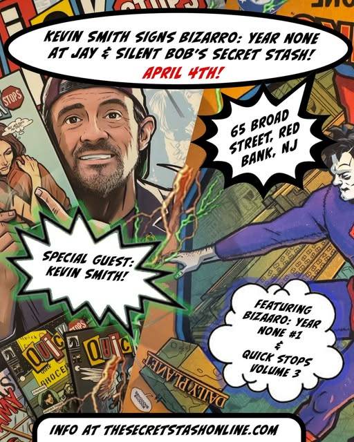 Comic-style poster promoting Kevin Smith’s signing event for “Bizarro: Year None” at Jay & Silent Bob’s Secret Stash on April 4th, with event details and comic book imagery.