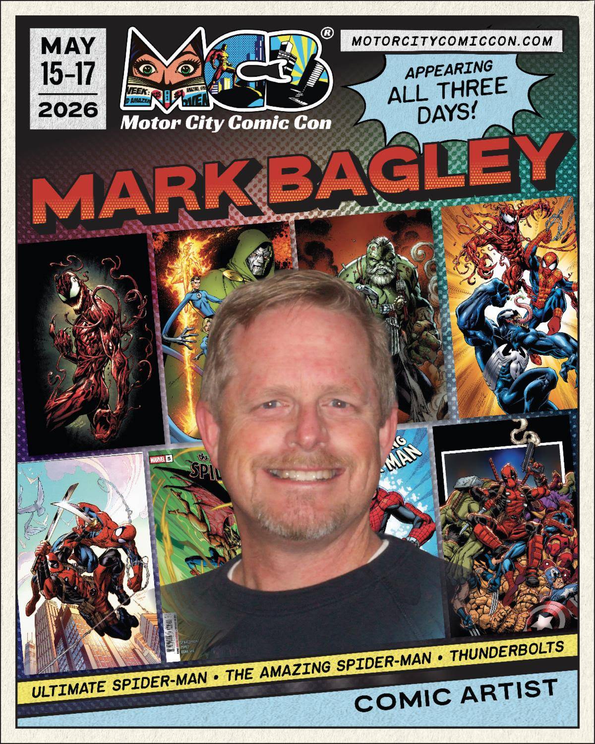 Poster for Motor City Comic Con 2026 featuring comic artist Mark Bagley, with Spider-Man and other comic book art in the background; event dates May 15–17, appearing all three days.