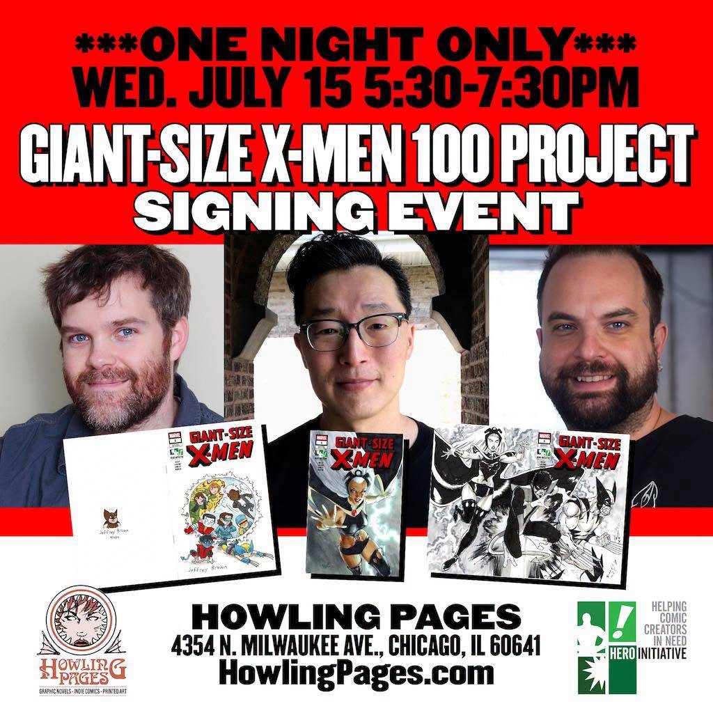 Promotional poster for a Giant-Size X-Men 100 Project signing event at Howling Pages in Chicago on July 15, featuring three men and comic book covers.