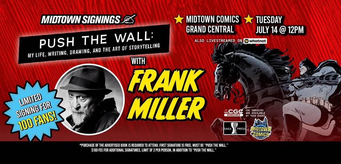 Event poster for "Push the Wall" signing with Frank Miller at Midtown Comics Grand Central on July 14 at 12 PM, promoting limited signings for 100 fans and a livestream option.