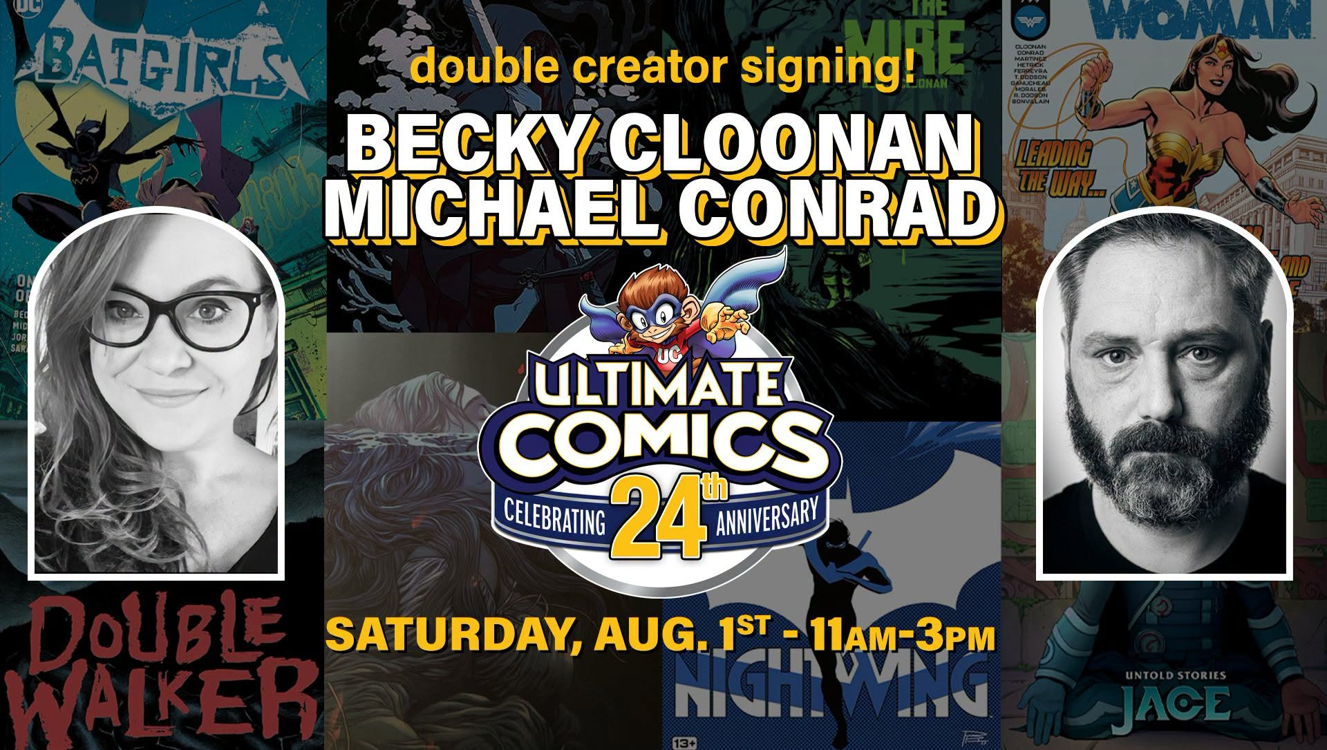 Event poster for a comic book signing with Becky Cloonan and Michael Conrad at Ultimate Comics on Saturday, August 1st, from 11am to 3pm, featuring various comic book covers in the background.