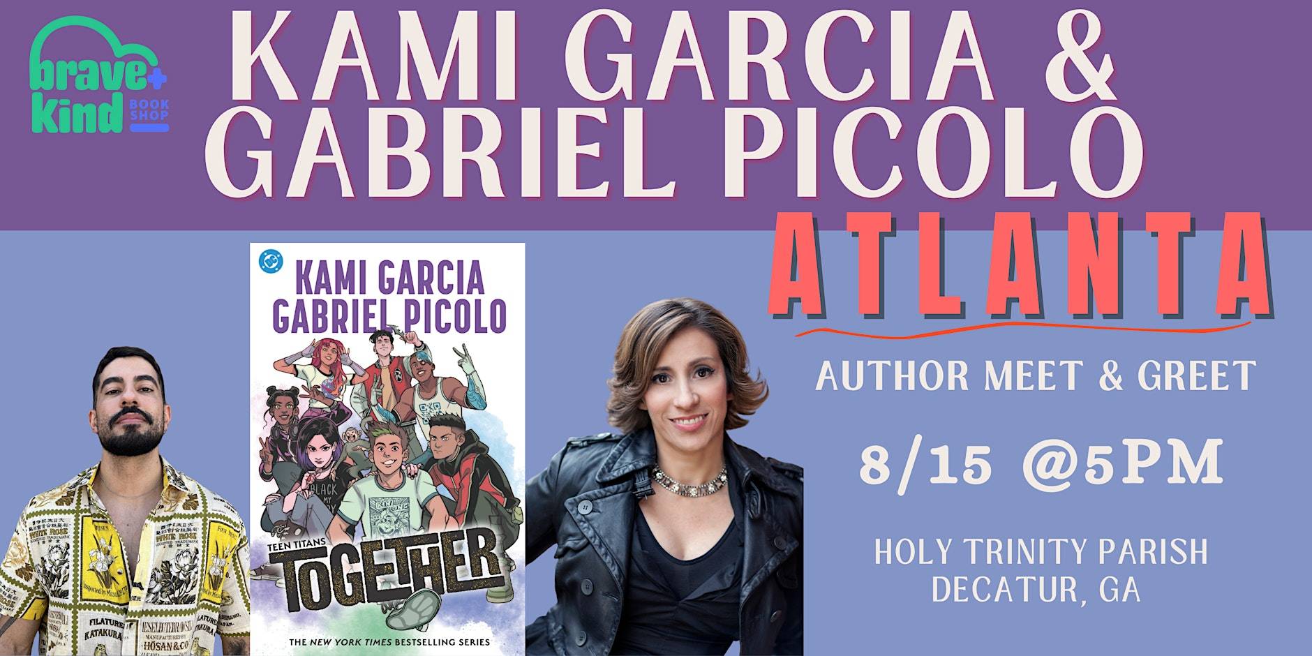 Flyer for a book event with Gabriel Picolo and Kami Garcia in Atlanta on 8/15 at 5PM, featuring their book “Teen Titans: Together” at Holy Trinity Parish, Decatur, GA.