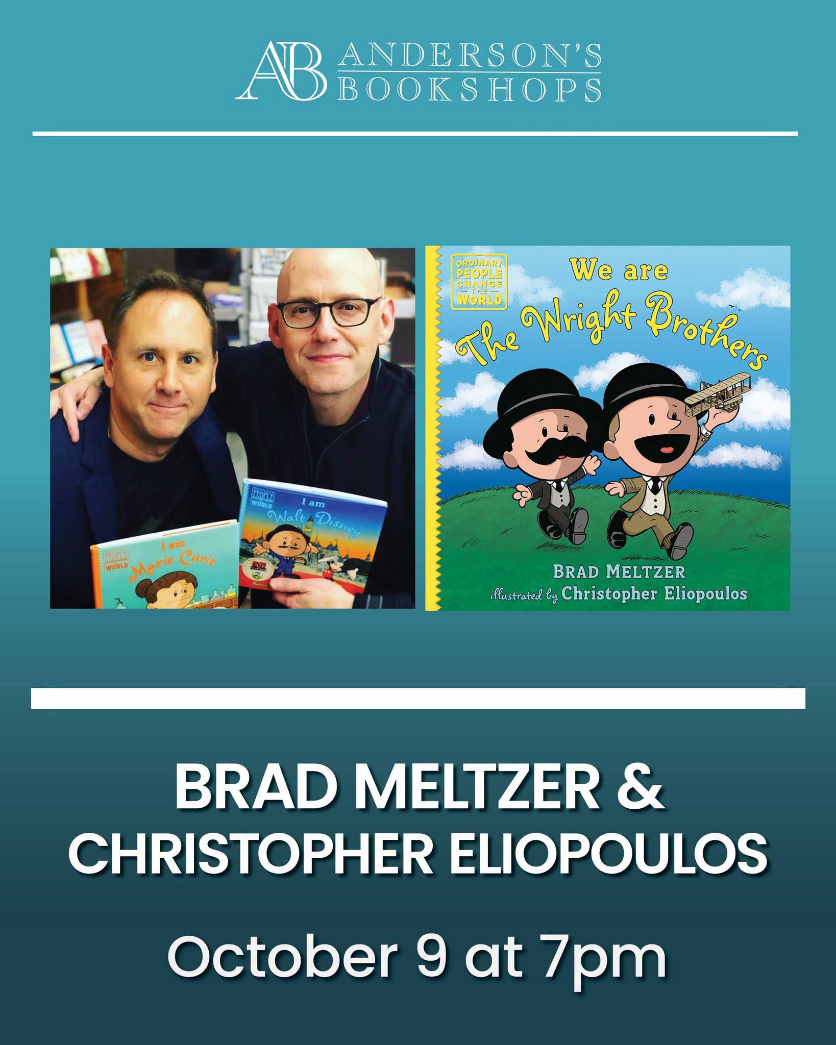 Two men hold books next to a book cover titled “We are The Wright Brothers” by Brad Meltzer, illustrated by Christopher Eliopoulos. Event details: October 9 at 7pm, Anderson’s Bookshops.