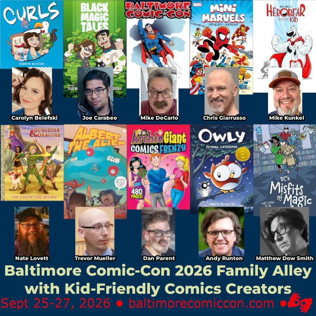 A Baltimore Comic-Con 2026 promo featuring headshots of six comic creators and covers of their kid-friendly comics, with event info and dates, September 25-27, 2026.