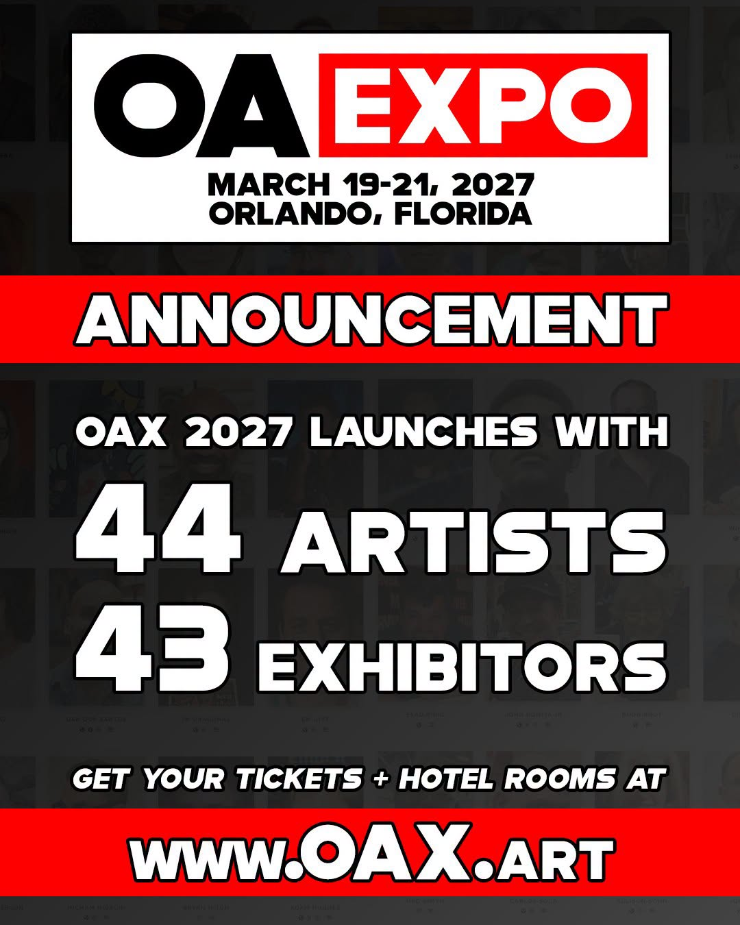 OA Expo announcement for March 19-21, 2027, in Orlando, Florida, featuring 44 artists and 43 exhibitors. Get tickets and hotel rooms at www.oax.art.