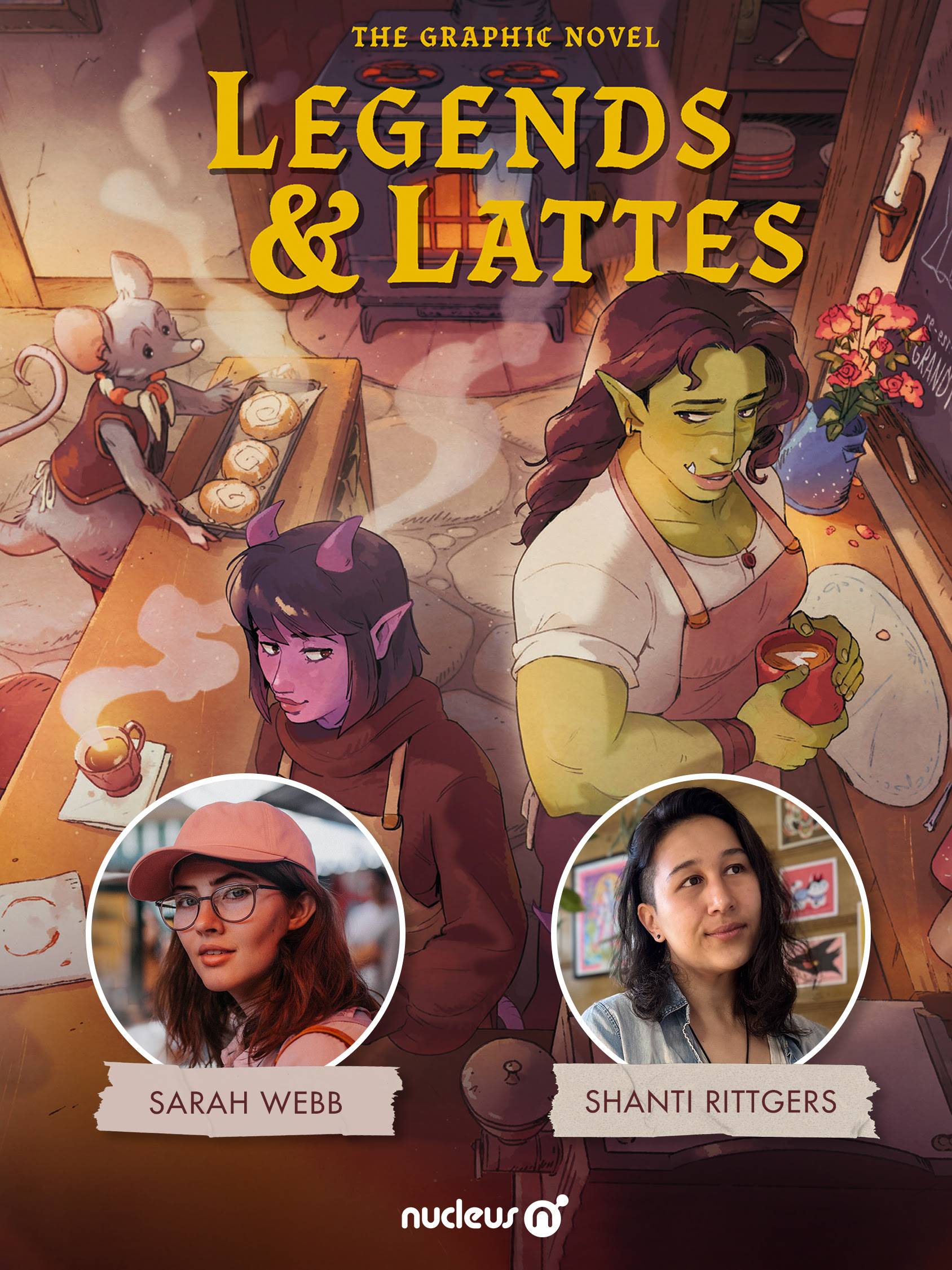 Cover art for the Legends & Lattes graphic novel featuring an anthropomorphic mouse and an orc in a cafe, with circular inset portraits of creators Sarah Webb and Shanti Rittgers.